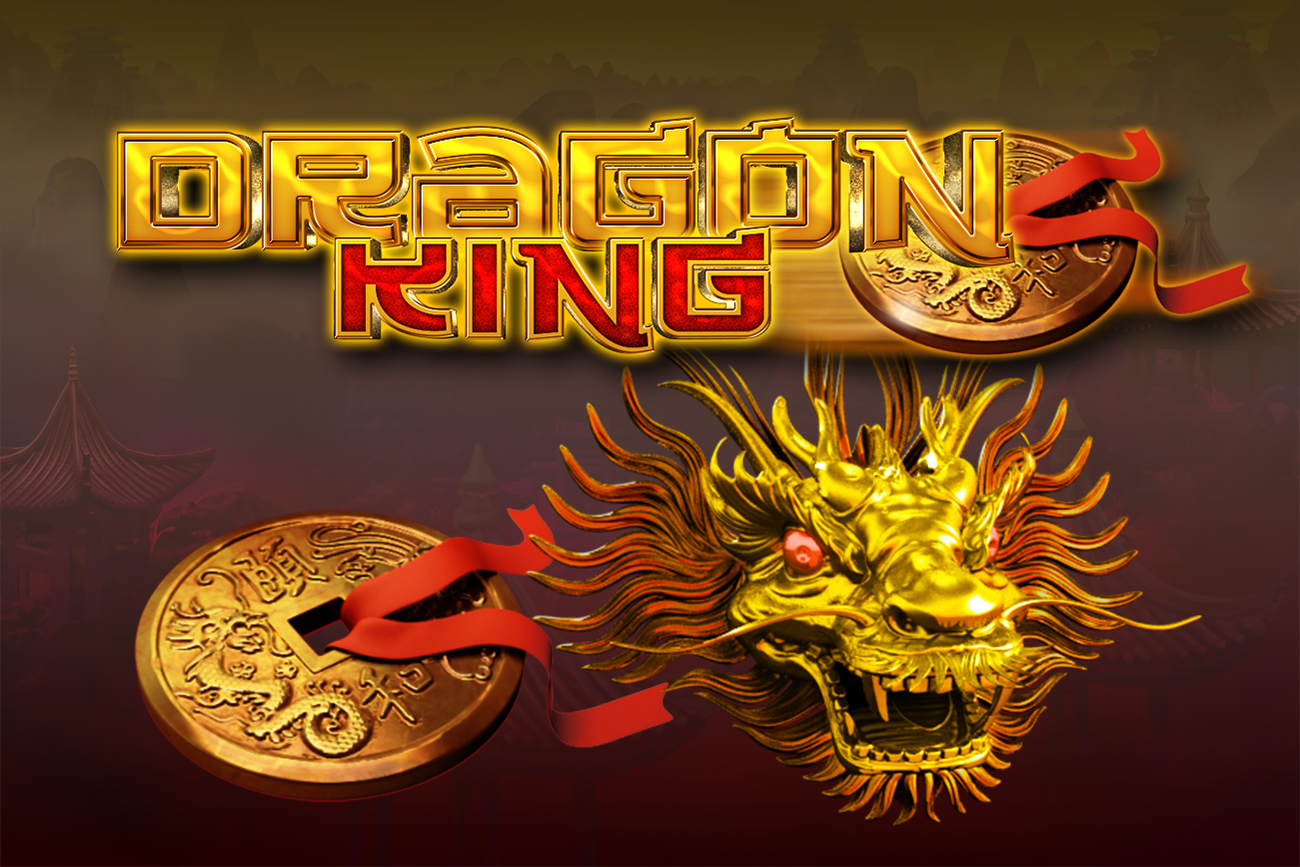 Dragon King – GameArt | Your World Of Games