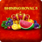Shining Royal 5